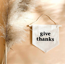 Load image into Gallery viewer, Give Thanks Hang Sign