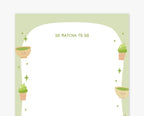 So Matcha To Do Notepad