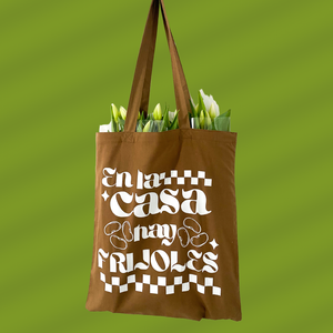 “En la casa hay frijoles” tote bag