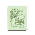 Dads Deserve to Chill Card